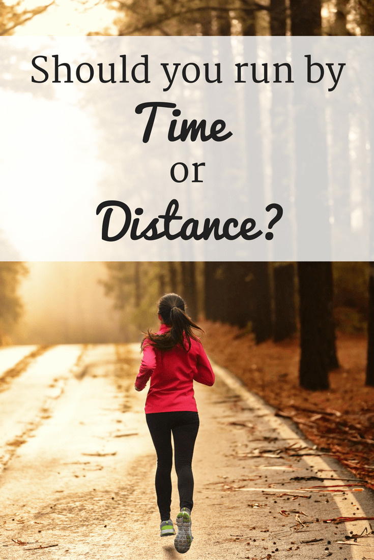 Should I Run for Time Or Distance?