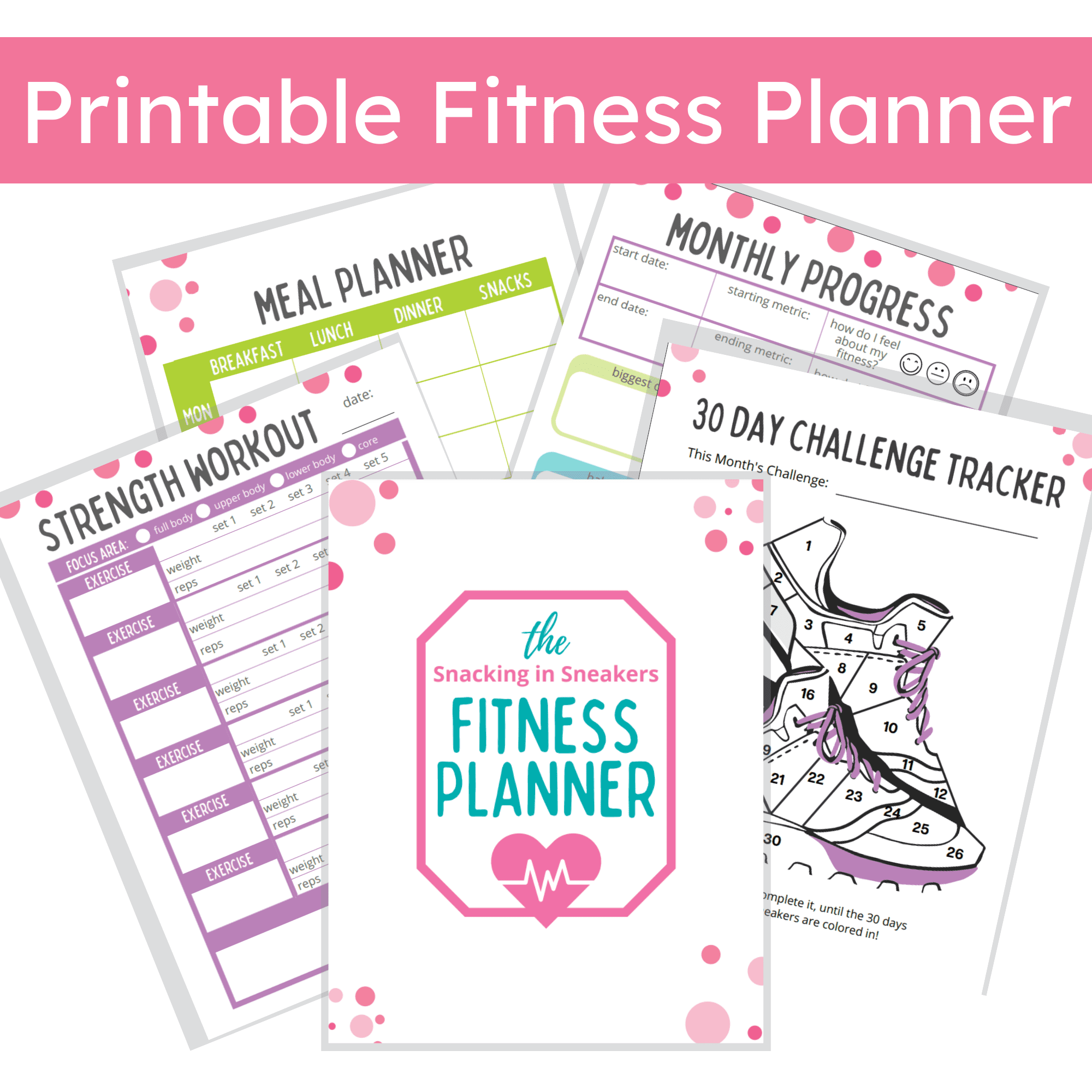 Printable Fitness Planner - Snacking in Sneakers