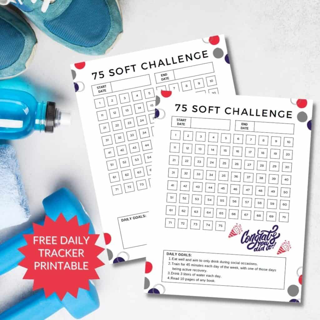 75 Soft Challenge Is it Right for You? (+ Free Printable Tracker)